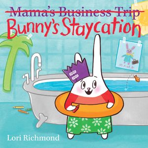 Bunny's Staycation book cover art