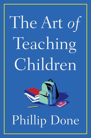 The Art of Teaching Children book cover